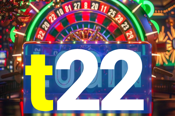 t22