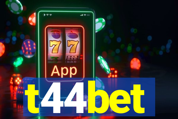 t44bet