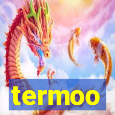 termoo
