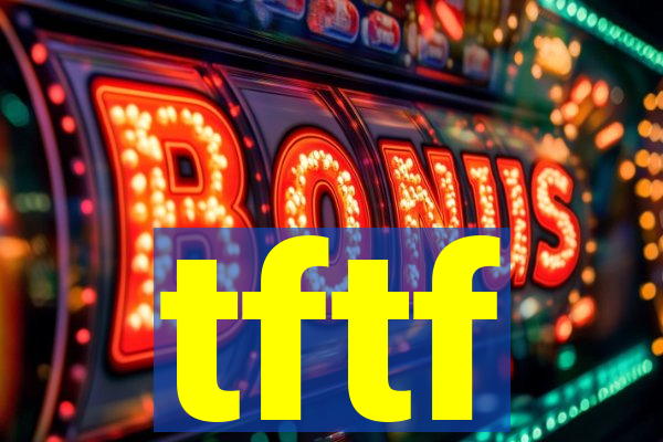 tftf