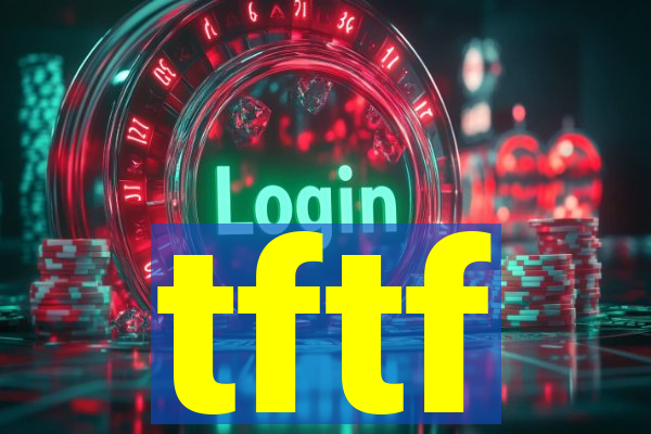 tftf