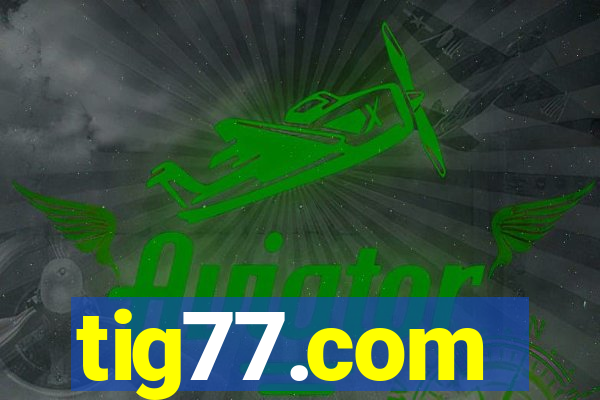 tig77.com