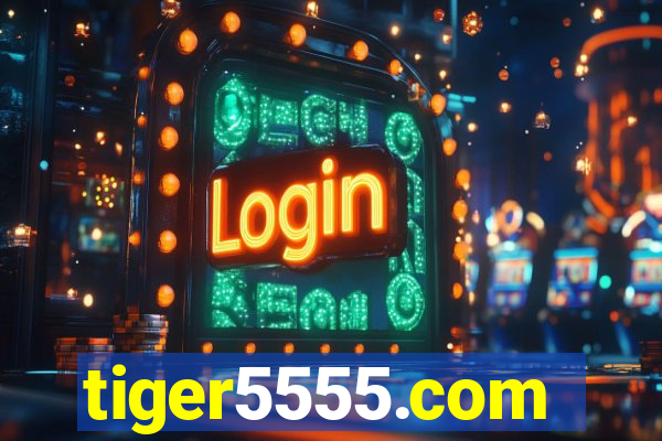 tiger5555.com
