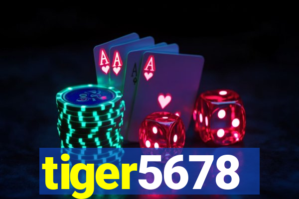 tiger5678