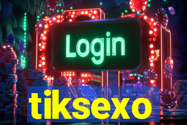 tiksexo