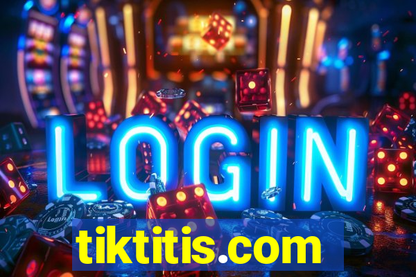 tiktitis.com