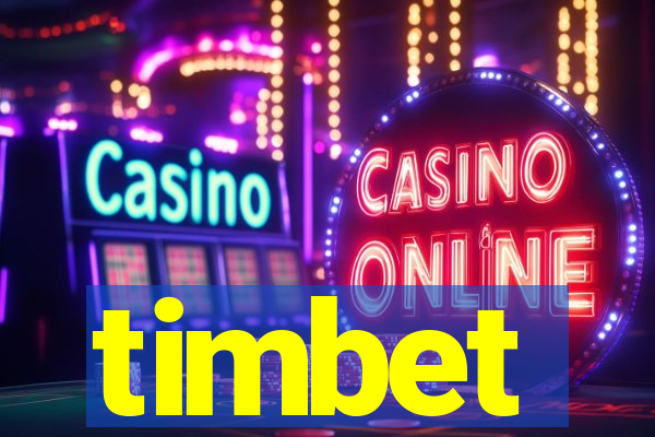 timbet