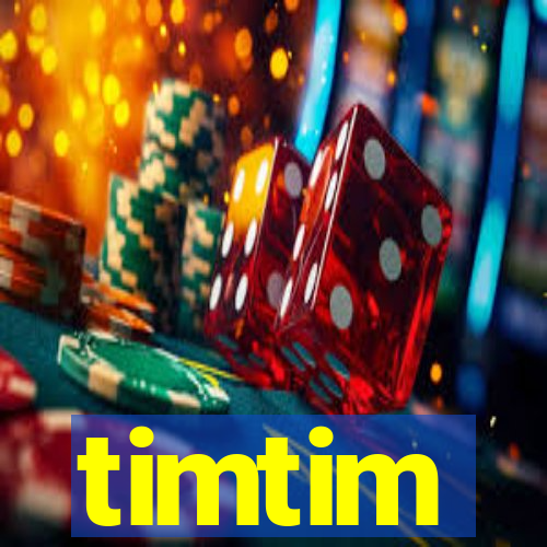 timtim