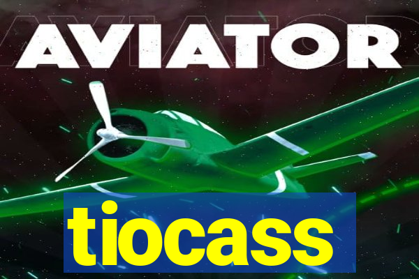 tiocass