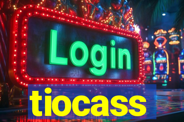 tiocass