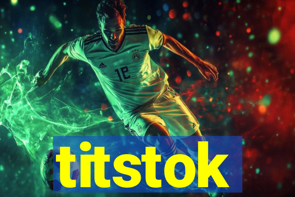 titstok