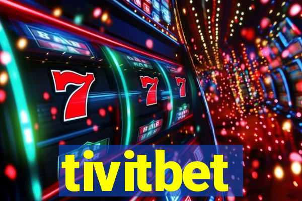 tivitbet
