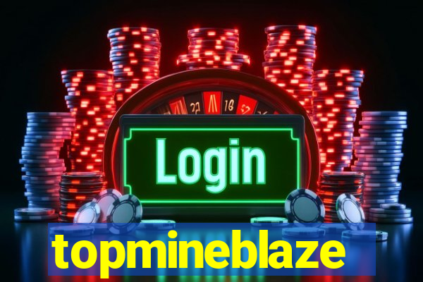topmineblaze