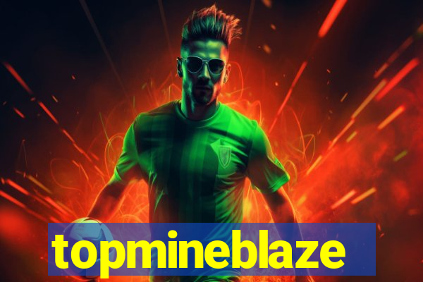 topmineblaze