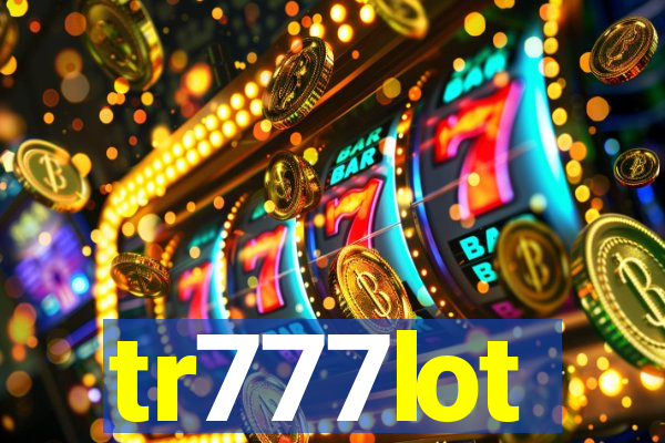 tr777lot