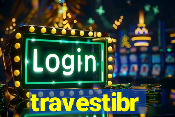 travestibr