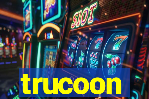 trucoon