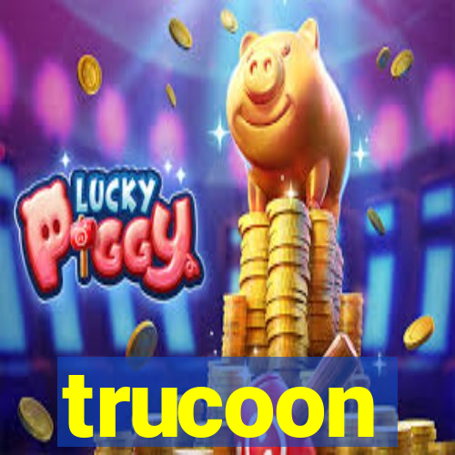 trucoon
