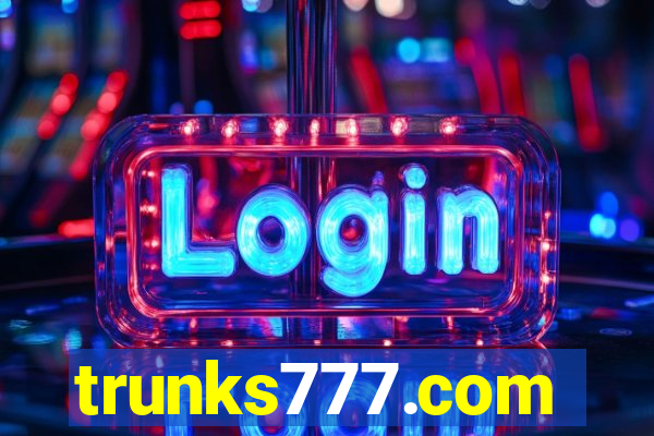 trunks777.com