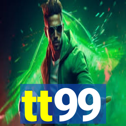tt99