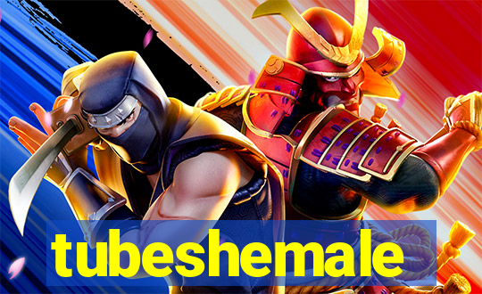 tubeshemale
