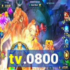 tv.0800