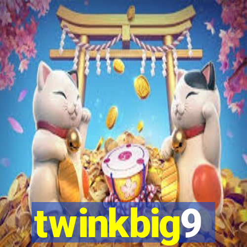 twinkbig9