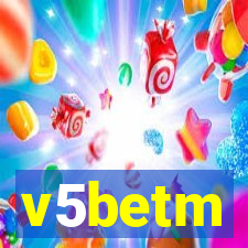 v5betm
