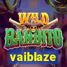 vaiblaze