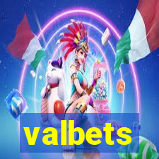 valbets