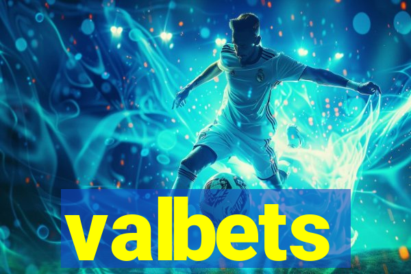 valbets