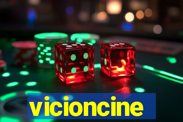 vicioncine