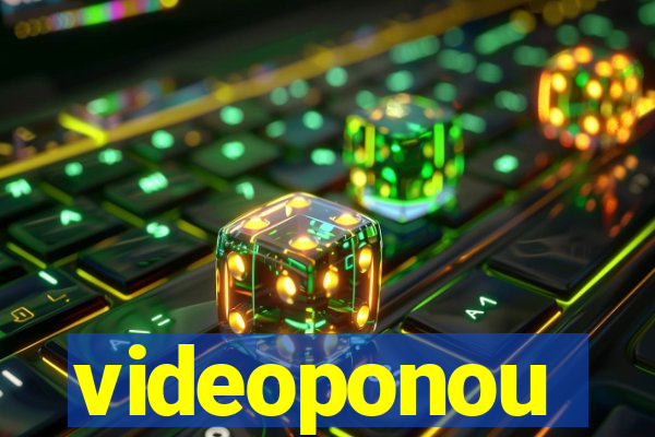 videoponou
