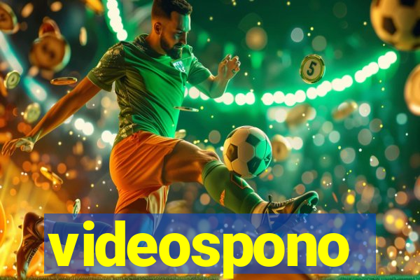 videospono