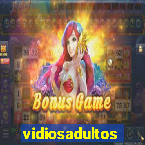vidiosadultos