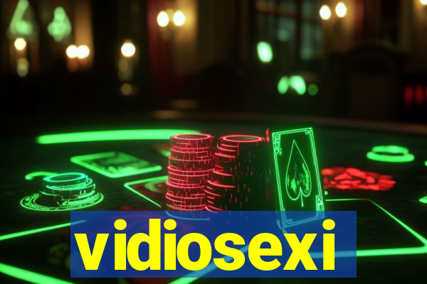 vidiosexi