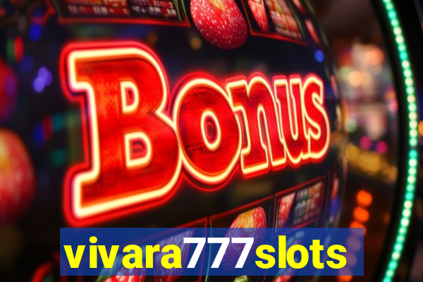 vivara777slots