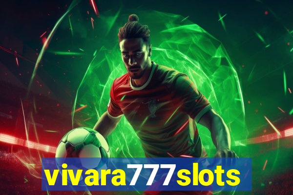 vivara777slots