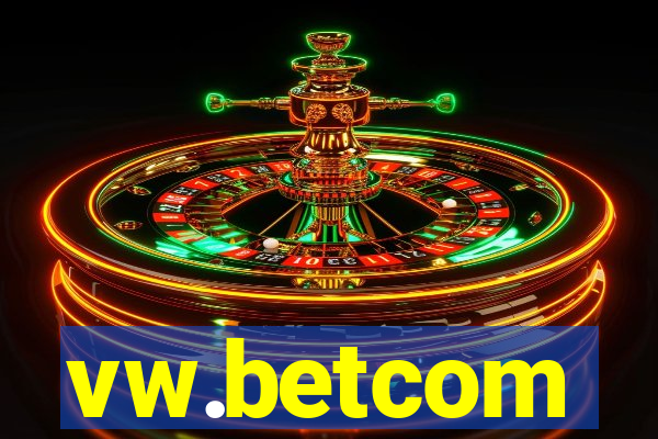 vw.betcom