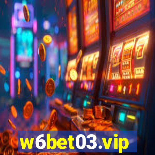 w6bet03.vip
