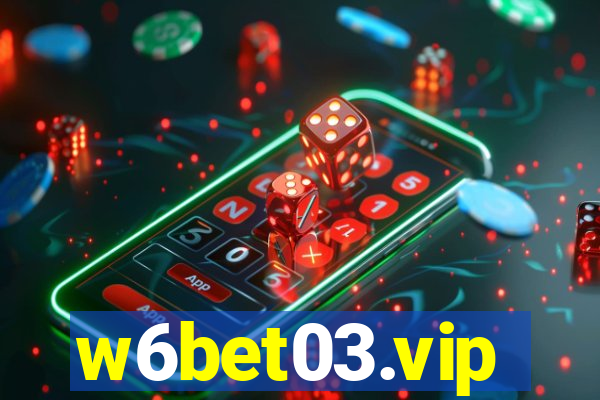 w6bet03.vip