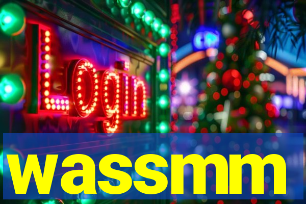 wassmm