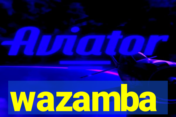 wazamba