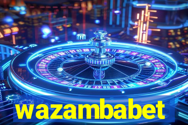 wazambabet