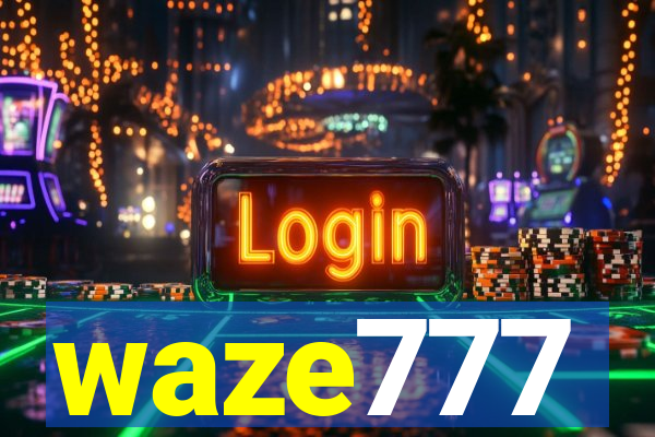 waze777