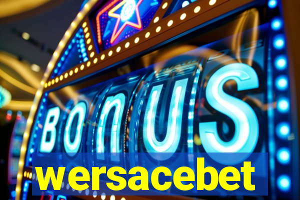 wersacebet