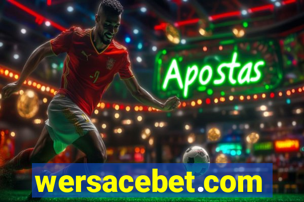 wersacebet.com