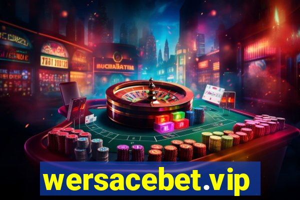 wersacebet.vip