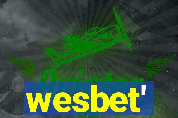 wesbet'