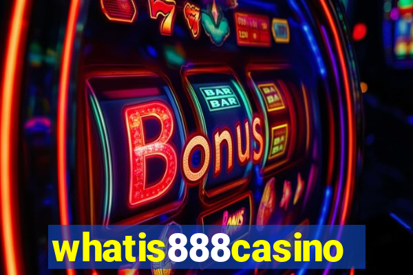 whatis888casino